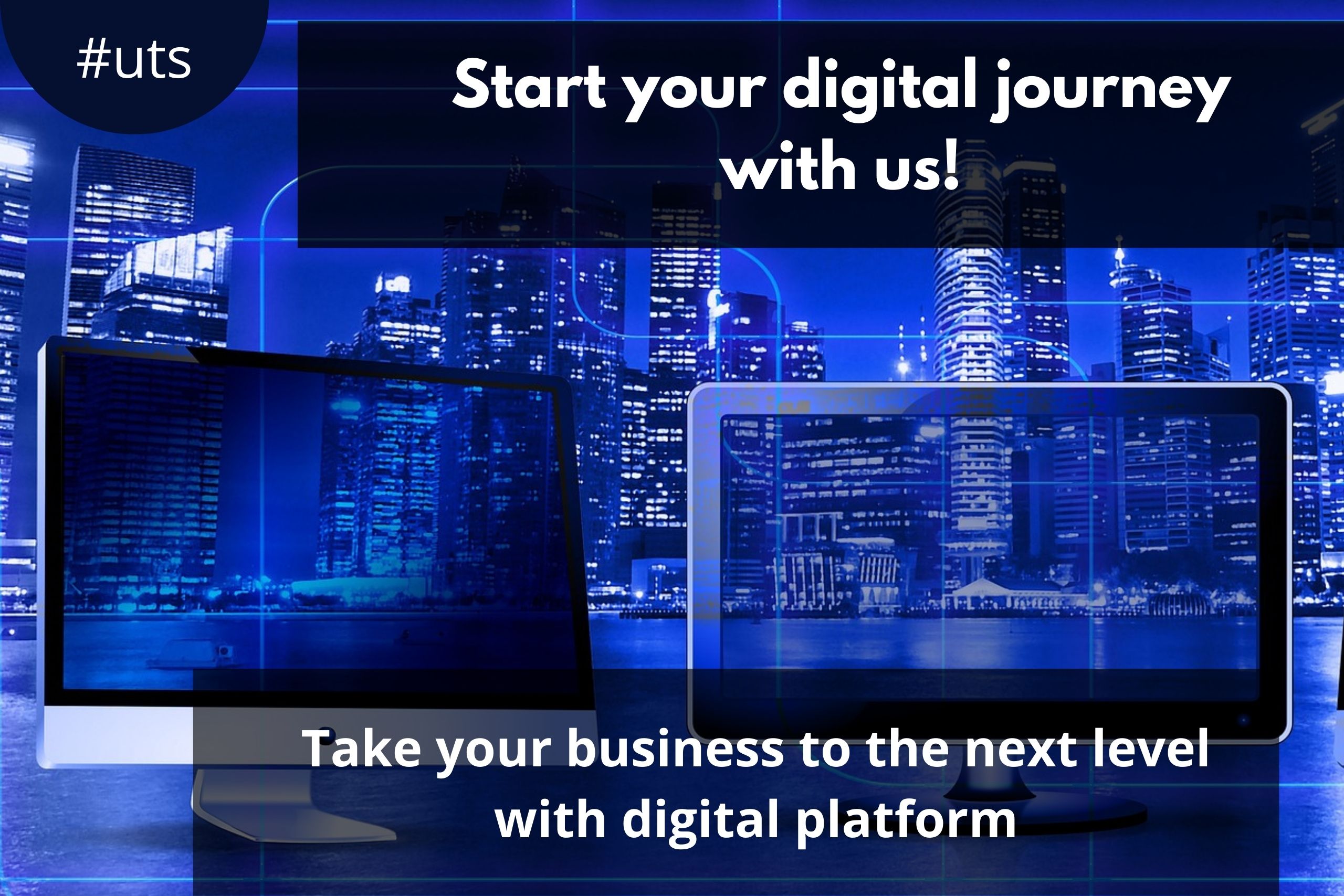 Start your Digital Journey with us!